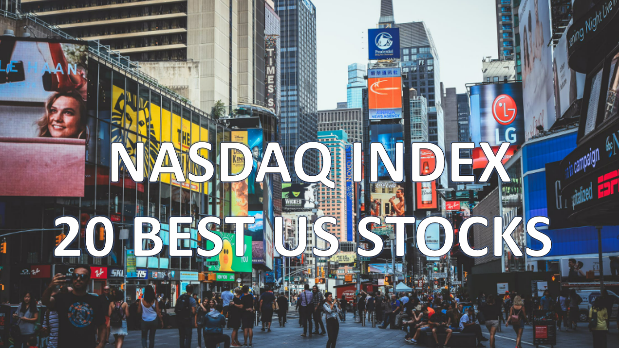 NASDAQ Composite Index, 20 BEST COMPANIES in US Stocks